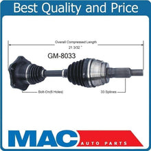 1 NEW FRONT CV DRIVESHAFT FITS 99-06 Silverado 4x4 CHEVY GMC CADILLAC SUV TRUCK