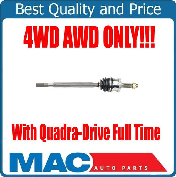 99-04 Cherokee Grand D/S CV Drive Axle Shaf Quadra Trac FT Vari-Lok Quadra Trac